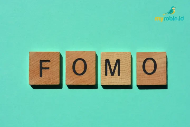 Fear Of Missing Out (FOMO)